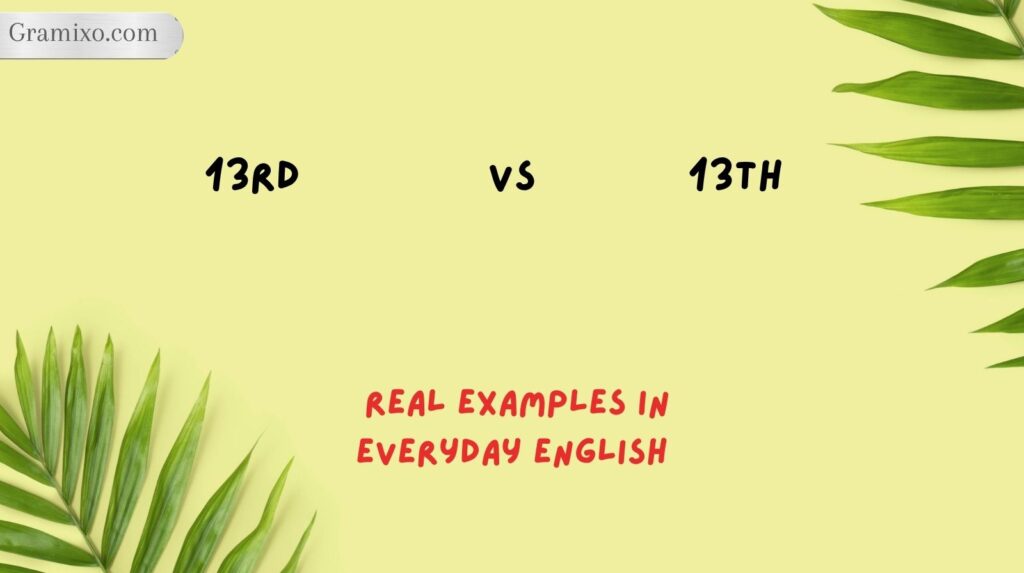 13rd vs 13th: Real Examples in Everyday English
