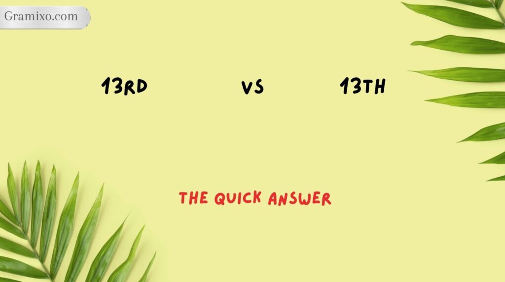13rd vs 13th: The Quick Answer