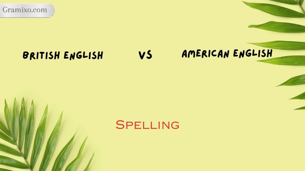 British English vs American English Spelling