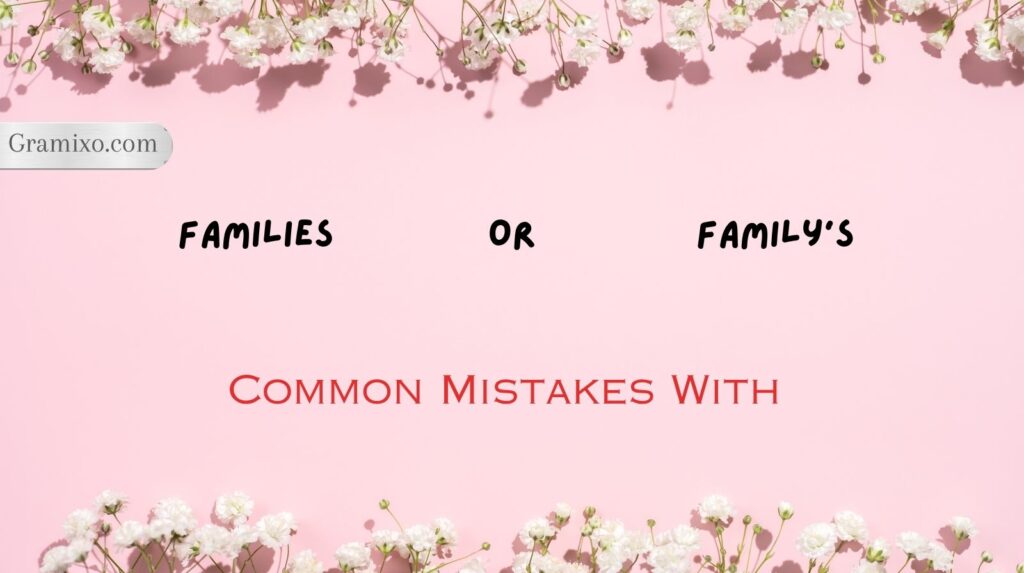  Families or Family’s