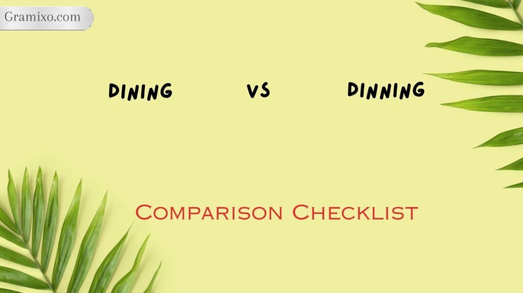 Dining vs Dinning: Comparison Checklist