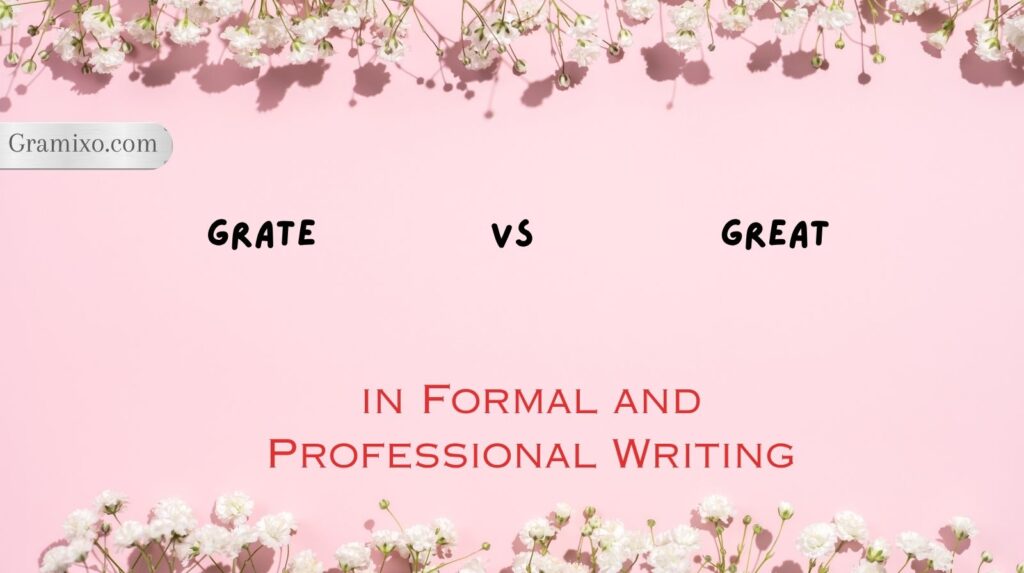 Grate vs Great