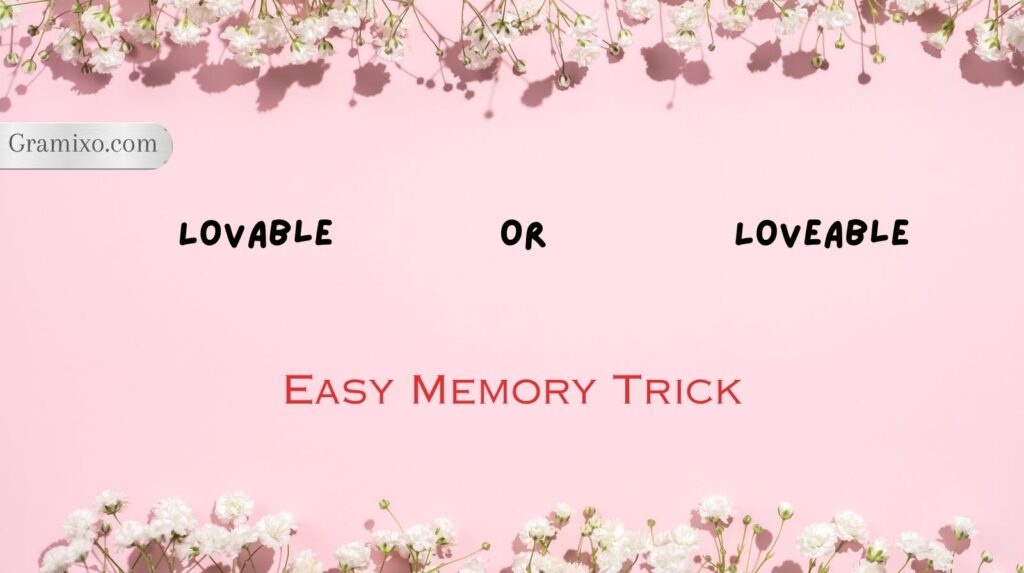 Lovable or Loveable