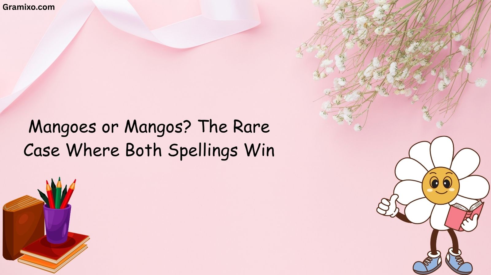 Mangoes or Mangos? The Rare Case Where Both Spellings Win