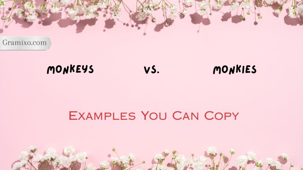 Monkeys vs. Monkies