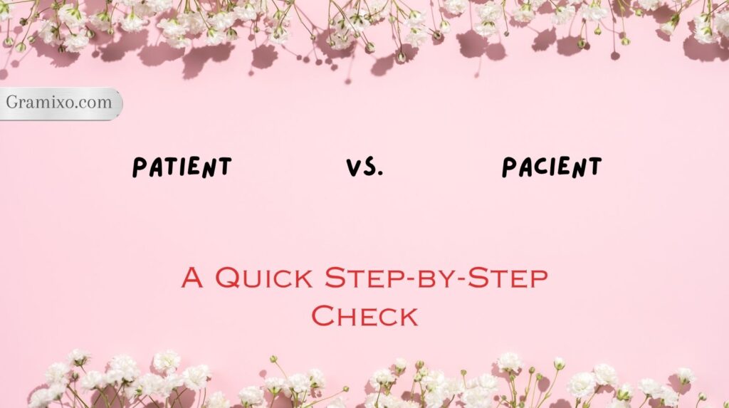 Patient vs. Pacient