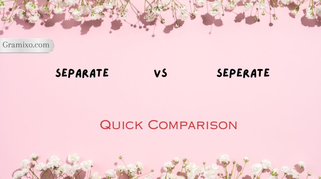Separate vs Seperate