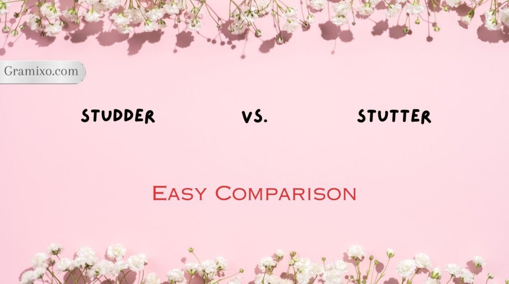 Studder vs. Stutter