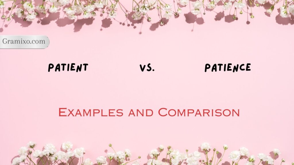 Patient vs. Patience
