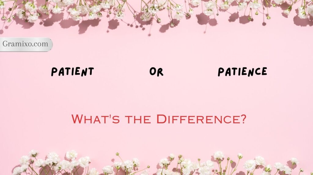Patient or Patience